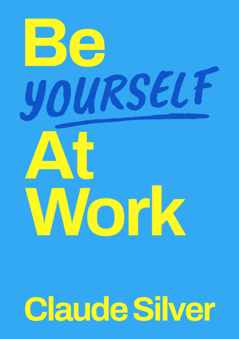 Be Yourself at Work